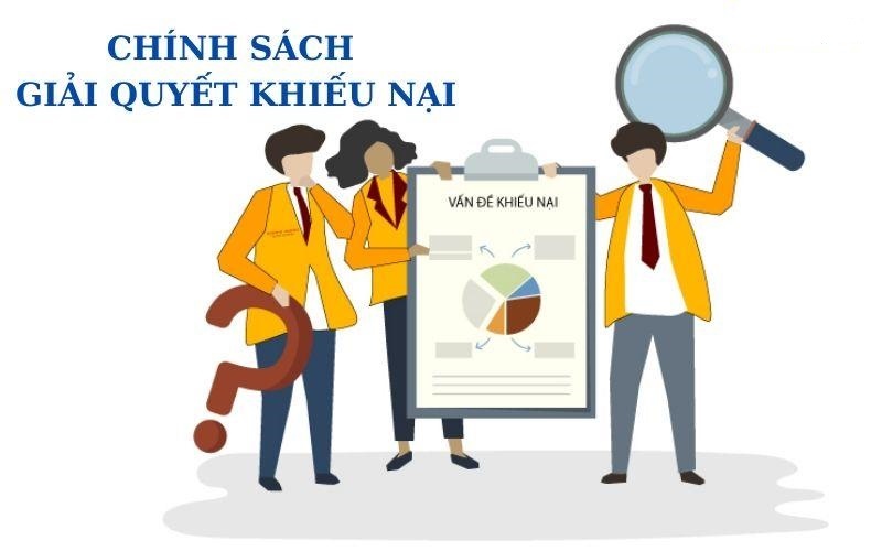 Chính sách giải quyết khiếu nại